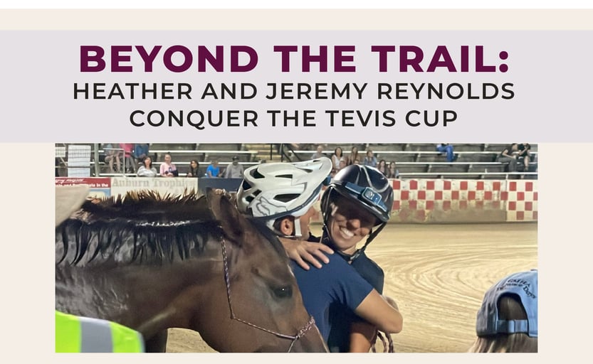 Beyond the Trail: Heather and Jeremy Reynolds conquer The Tevis Cup